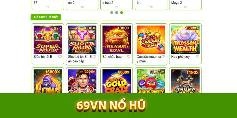 Nổ hũ 69VN có hơn 100 đầu game slot khác nhau